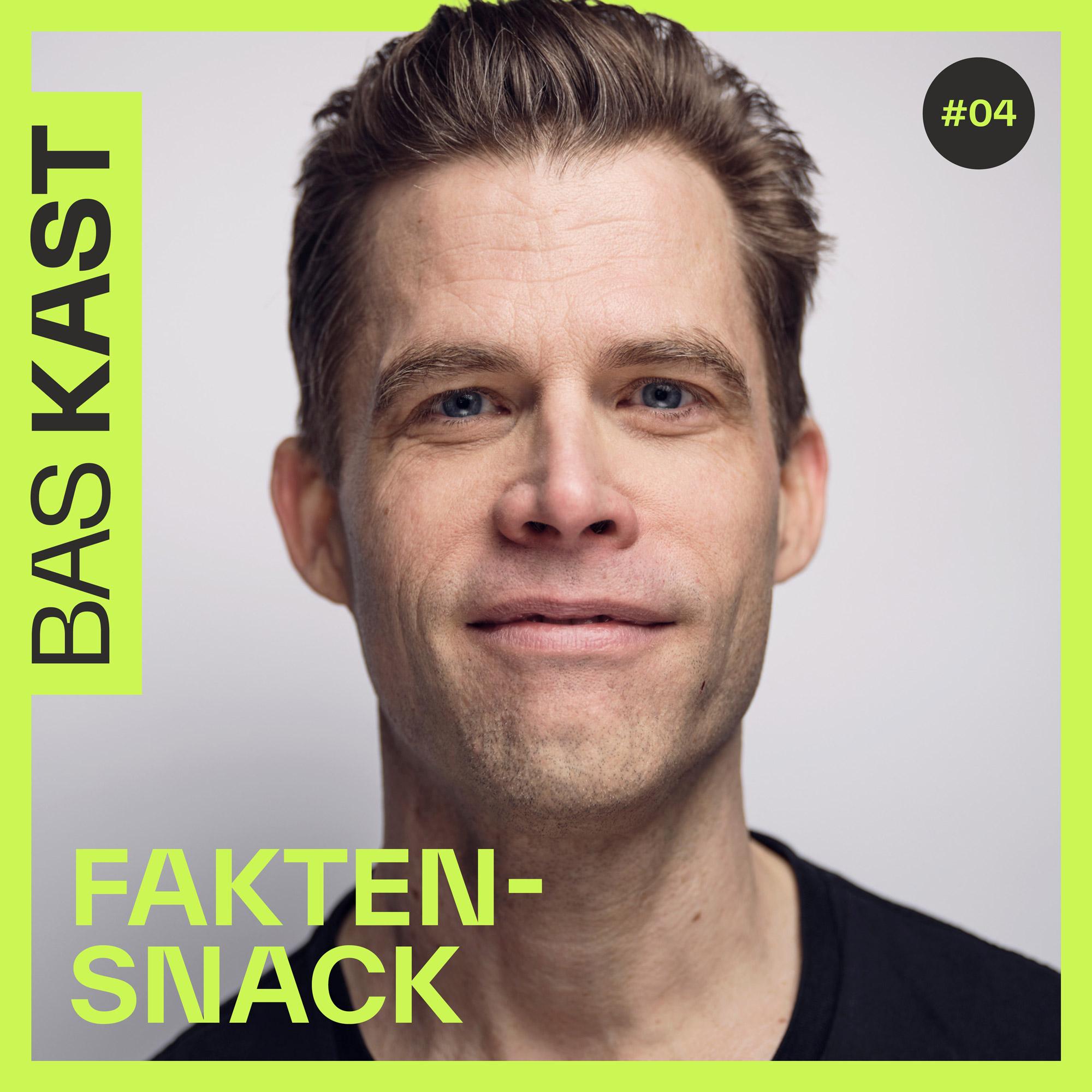 Bas Kast Faktensnack 4